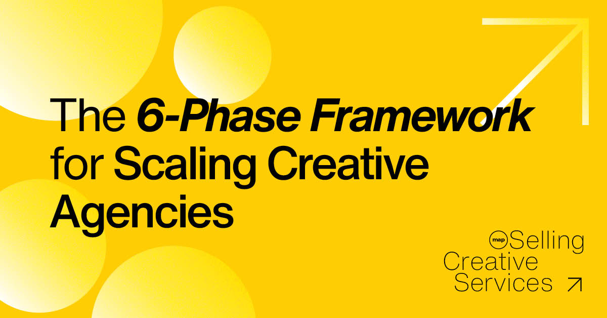 The 6-Phase Framework for Scaling Creative Agencies