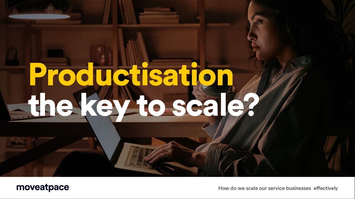 Is Productising Service the Key to Scale?