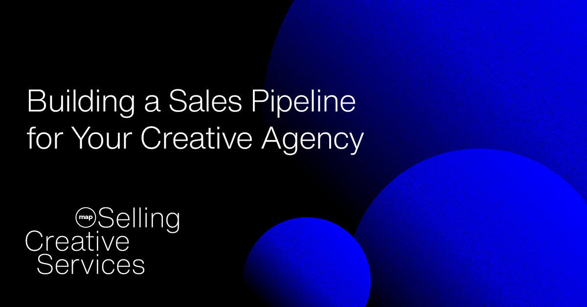 Building a sales pipeline for your creative agency